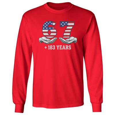 Patriotic 67 Plus 183 Hands Meme 250 Years USA Long Sleeve T-Shirt