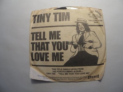 Tiny Tim - Tell Me That You Love Me 7'' Single 45 RPM Promo Solid Brass Disco