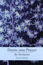 Doors into Prayer: An Invitation,Emilie Griffin