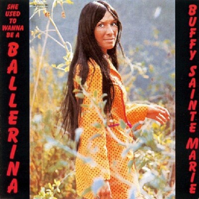 Buffy Sainte-Marie She Used To Wanna Be A Ballerina CD NEW SEALED 2005