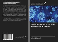 Virus Humanos En El Agua: EvaluacióN Y Control Ahmed Kandeil