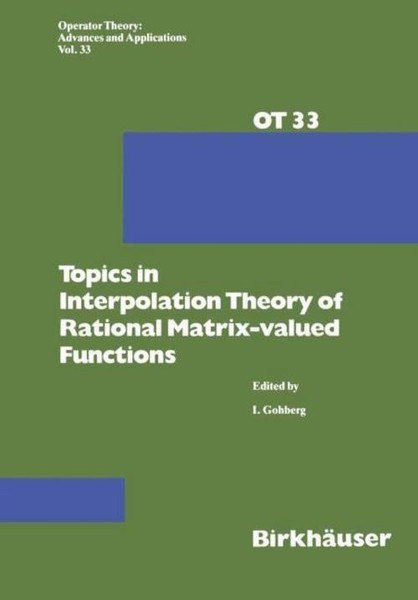 Topics In Interpolation Theory Of Rational Matrix-Valued Functions I. Gohberg-image