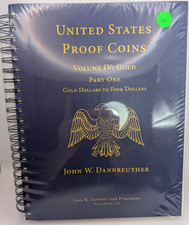 U.S. Proof Coins VOL: IV Part 1 Gold Dollars to Four Dollars Book Sealed - RK760