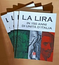LA LIRA in 150 anni di Unità d'Italia - Editalia ed. ampliata 2010 - nuovo