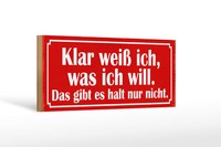 Holzschild Spruch 27X10 Cm Klar Weiß Ich Was Ich Will Das Schild Wooden Sign