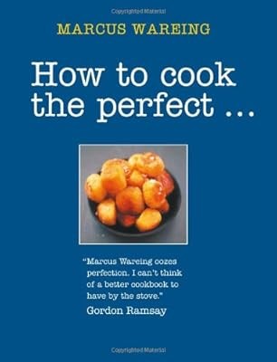 How to Cook the Perfect..., Marcus Wareing & Jeni Wright, Used; Good Book