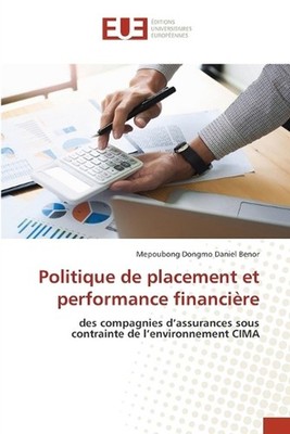 Politique de placement et performance financire by Mepoubong Dongmo Daniel Benor