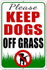 Please Keep Dogs Off Grass Sign - 8x12 No Peeing No Pooping Dog Tin Metal Signs