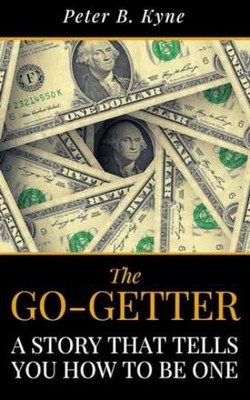 The Go-Getter: A Story That Tells You - Paperback, by Kyne Peter B. - Very Good