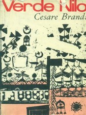 VERDE NILO PRIMA EDIZIONE  BRANDI CESARE LEONARDO 1963 PICCOLO ORIZZONTE