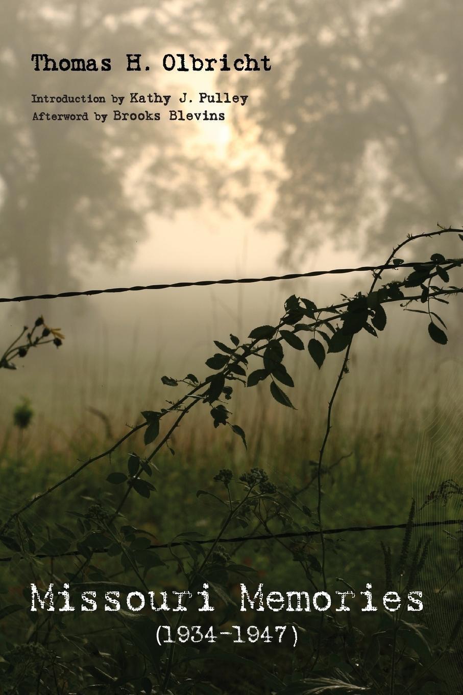 Missouri Memories, 1934-1947 Thomas H. Olbricht (u. A.) Taschenbuch