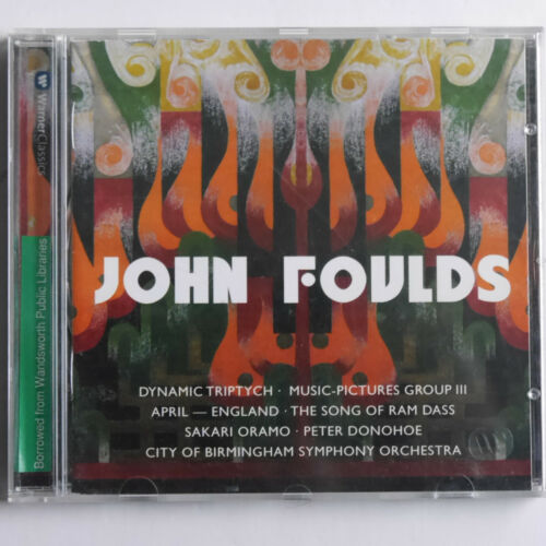 4890 John Foulds Dynamic Triptych etc Sakari Oramo Peter Donohoe *EX-LIBRARY* CD