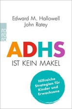 ADHS ist kein Makel von Edward M. Hallowell (...