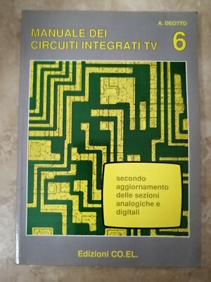 DEOTTO - HANDBUCH DER INTEGRIERTEN SCHALTUNG TV 6 - ED: CO EL - JAHR: 1992 (MK)