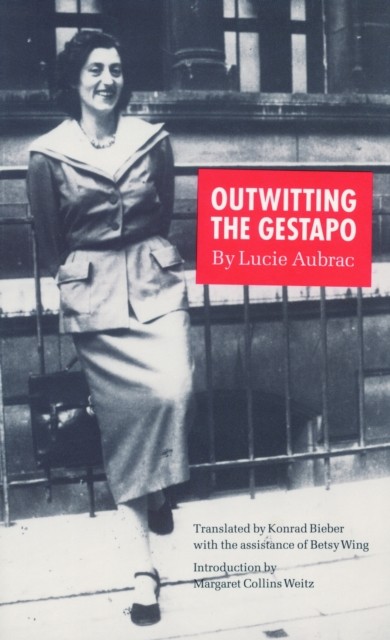 Outwitting the Gestapo by Lucie Aubrac (Paperback Book)