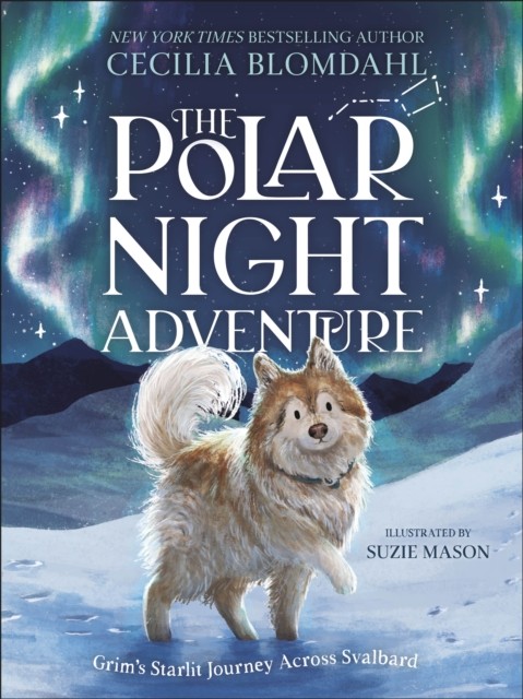 The Polar Night Adventure by Cecilia Blomdahl, Suzie Mason - - Image 5