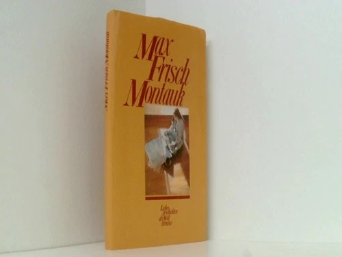 Max Frisch: Montauk unbekannt: