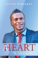 Festus Mansaray | A Heart Of A Warrior | Taschenbuch | Englisch (2015) | Xlibris