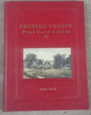 "Chester County Post Card Album II 1900-1930" - book of cards from Pen 91824