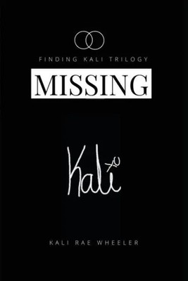 Kali Rae Wheeler | Missing Kali | Taschenbuch | Englisch (2017)