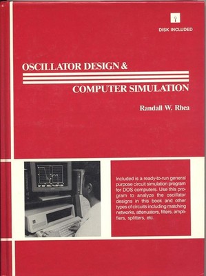 Oscillator Design and Computer Simulation by Randall W. Rhea, 1990, ISBN
