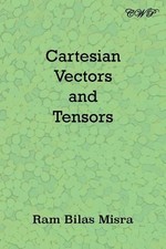 Ram Bilas Misra Cartesian Vectors and Tensors (Paperback)