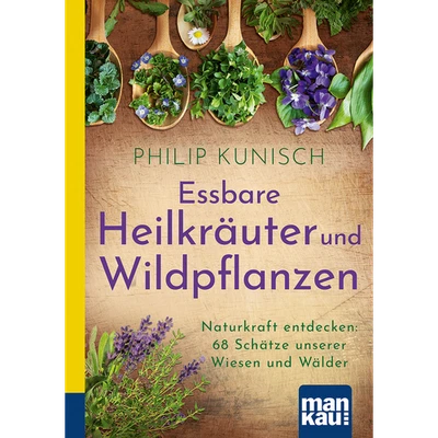 Essbare Heilkräuter und Wildpflanzen. Kompakt-Ratgeber: Naturkraft entdecke ... - Bild 1 von 4