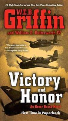 Victory and Honor (Honor Bound) - Paperback By Griffin, W.E.B. - ACCEPTABLE