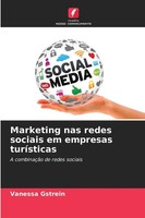 Vanessa Gstrein | Marketing Nas Redes Sociais Em Empresas TuríSticas | Buch
