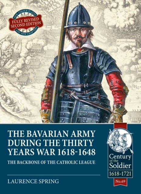 The The Bavarian Army During the Thirty Years War 1618-1648 (... - - Image 4