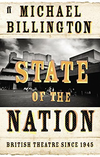 State of the Nation: British Theatre since 1945-Michael Billington