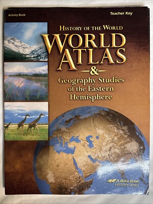 Abeka History Of The World Atlas Geography Eastern Hemisphere Answer Key 5th Ed