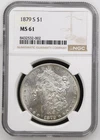 1879-S Morgan silver dollar NGC MS 61