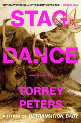Stag Dance | A Novel & Stories | Torrey Peters | Englisch | Buch | 2025