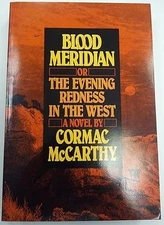 Blood Meridian, Or the Evening Redness in the West