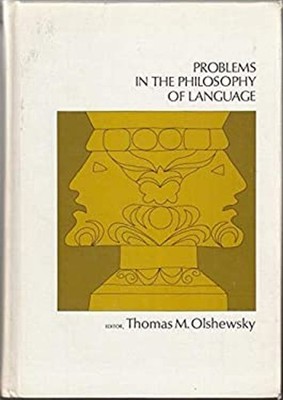 Problems in the Philosophy of Language Hardcover Thomas M. Olshew