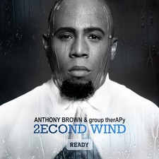 Anthony Brown & group therAPy 2econd Wind: Ready (CD) (UK IMPORT)