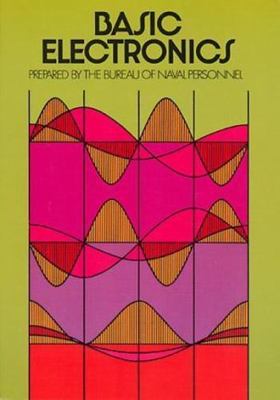 Basic Electronics (Dover Books on Engineering), U.S. Bureau of Naval Personnel, 