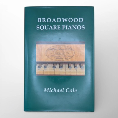 Broadwood Square Pianos: Their Historical Context and Technical Development with