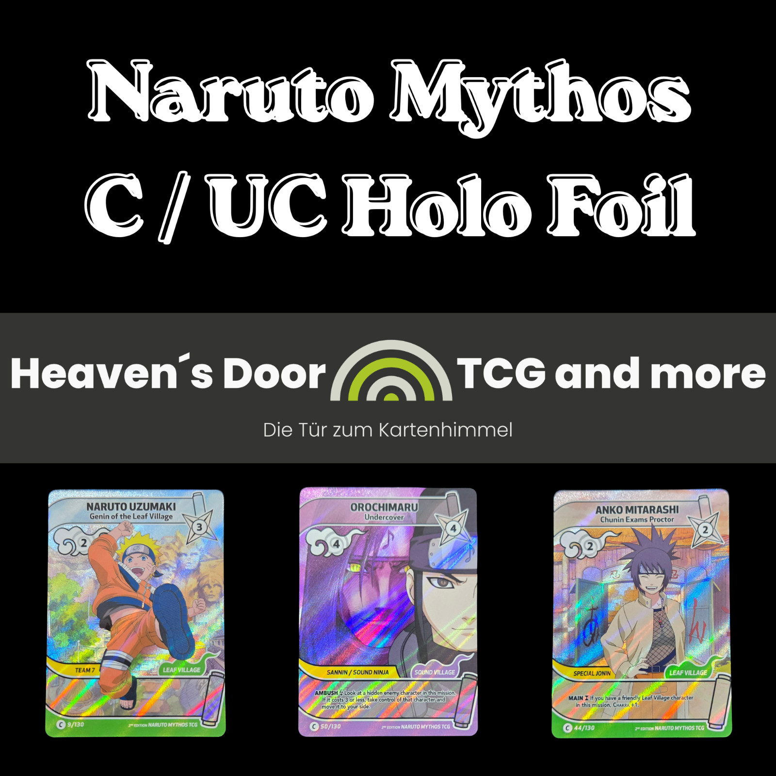 Naruto Mythos TCG, Konoha Shido, cartas base C, UC, lámina, 1. Edición 2. Edición