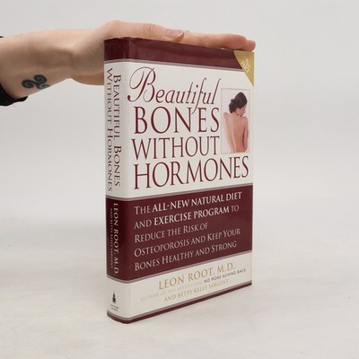 Beautiful bones without hormones  |  Leon Root