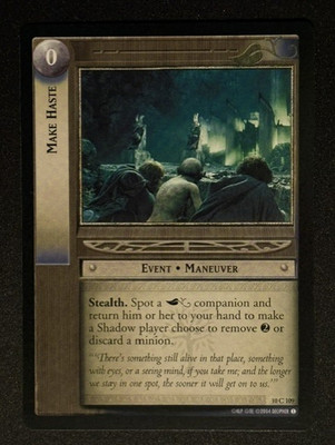 LOTR TCG Decipher Make Haste Mount Doom 10C109 LP+