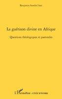 Benjamin Sombel Sarr | La GuéRison Divine En Afrique | Taschenbuch | FranzöSisch