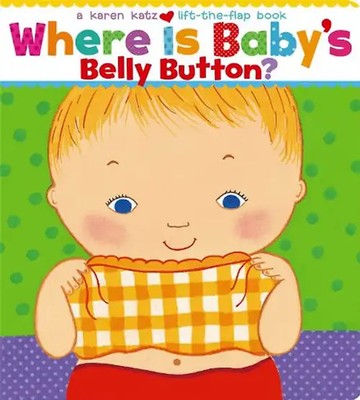 Where Is Baby's Belly Button? - Karen Katz
