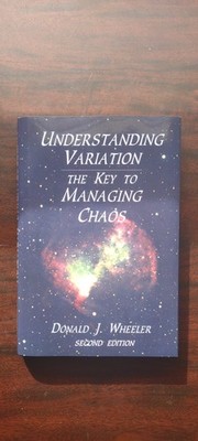 Understanding Variation   The Key to Managing Chaos