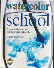 Watercolor School Pb Paperback Hazel Harrison