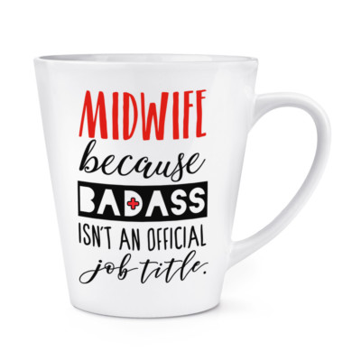 Geburtshelfer Weil Badass Isn T Eine Offiziell Job Role 341ml Latte Becher -