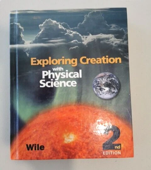 Exploring Creation with Physical Science 2nd Ed Text + Solutions Tests  Jay Wile - Image 2 of 4