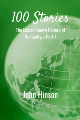 Hinson - 100 Stories  The Lesser Known History of Humanity-Part 7 - Ne - X555z