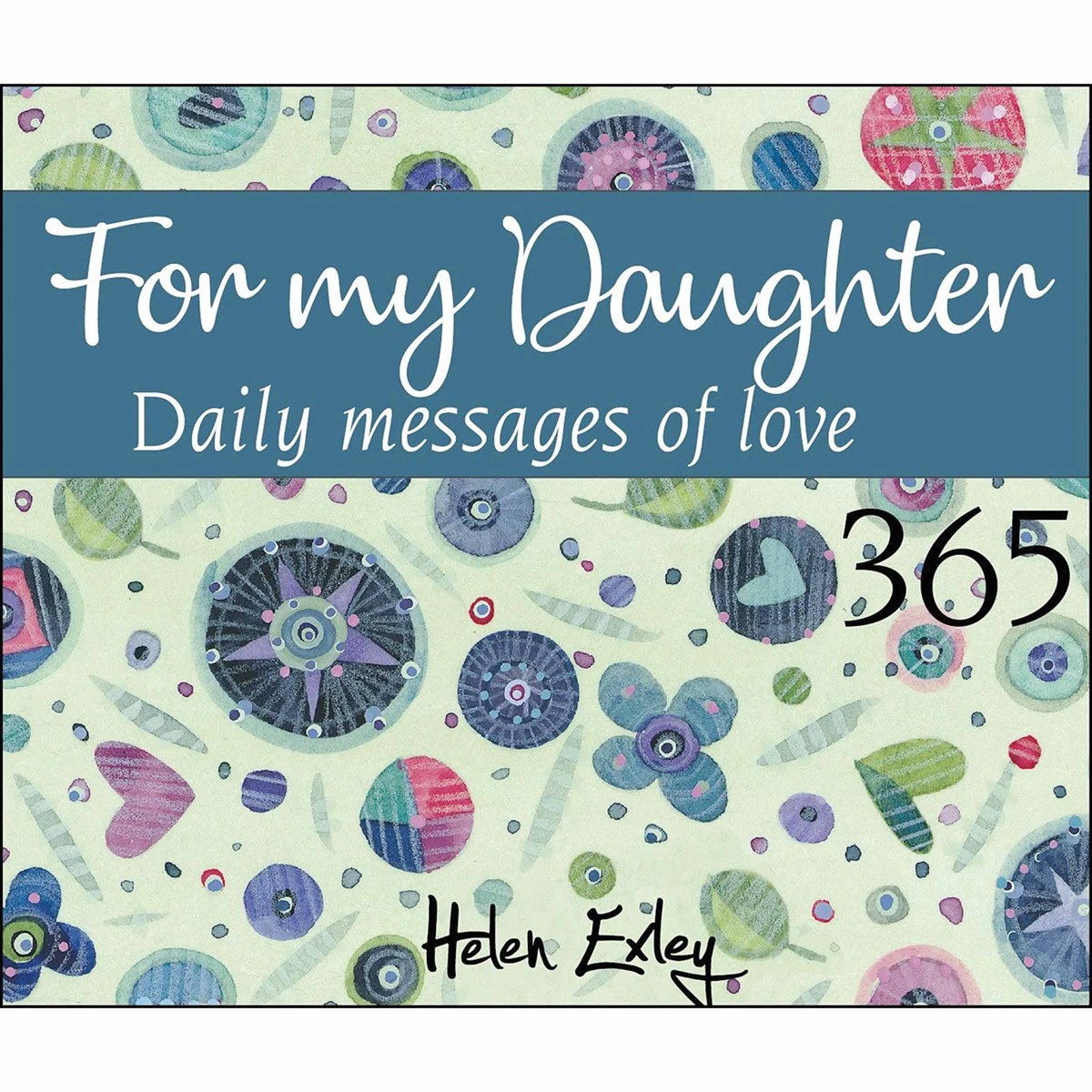 Helen Exley, For My Daughter, 365 Perpetual Calendar - Image 3